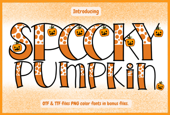 Why Spooky Pumpkin Is Your New Favorite Friendly Display Font